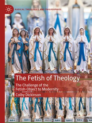 cover image of The Fetish of Theology